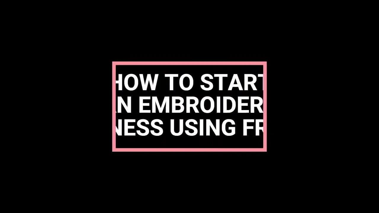 Title card: HOW TO START AN EMBROIDERY BUSINESS USING FREE AI