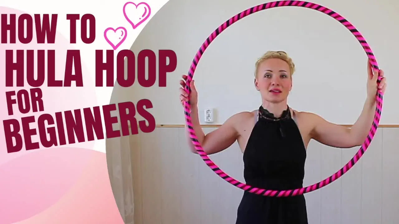 Hula Hooping for Beginners: Your Ultimate Guide to Keeping the Hoop Up ...