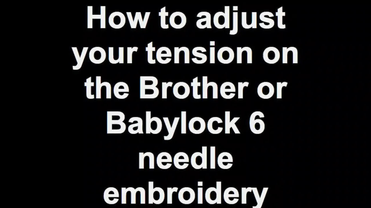 Perfect Thread Balance: Adjusting Tension on Brother & Babylock 6âNeedle Machines
